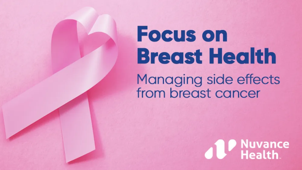 Focus on Breast Health Managing Side Effects